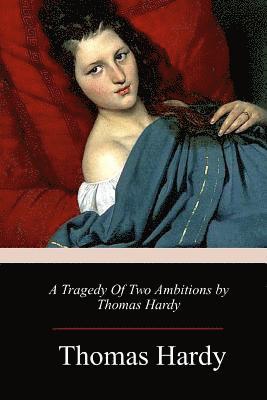A Tragedy of Two Ambitions 1