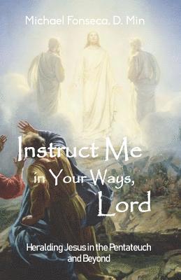 Instruct Me in Your Ways, Lord 1