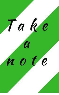Take a note 1