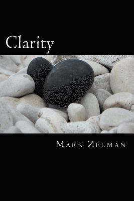 Mark Zelman - Clarity, Häftad