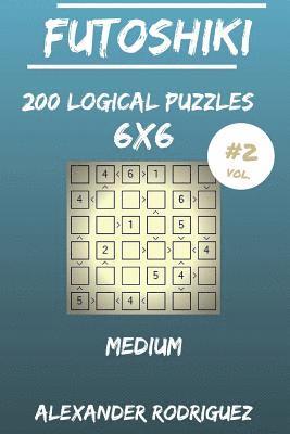 bokomslag Futoshiki Puzzles 6x6 - Medium 200 vol. 2