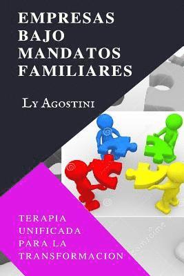 bokomslag Empresas Bajo Mandatos Familiares: Terapia Unificada para la Transformacion