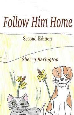 Follow Him Home: Second Edition 1