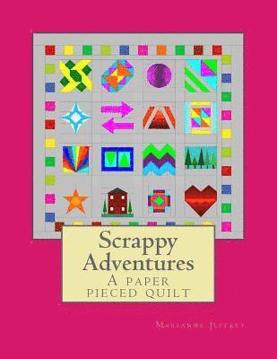 bokomslag Scrappy Adventures: A paper pieced quilt