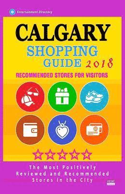 Calgary Shopping Guide 2018: Best Rated Stores in Calgary, Canada - Stores Recommended for Visitors, (Shopping Guide 2018) 1