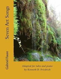 bokomslag Seven Art Songs: Adapted for tuba and piano by Kenneth D. Friedrich