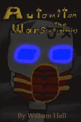 Automiton Wars: The Beginning 1