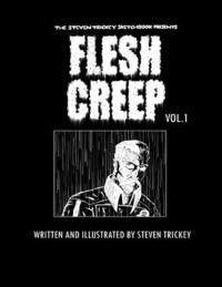 bokomslag Fleshcreep Volume 1.