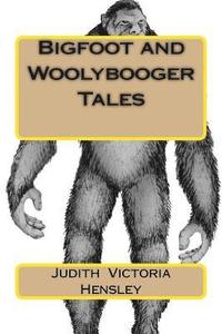 bokomslag Bigfoot and Woolybooger Tales