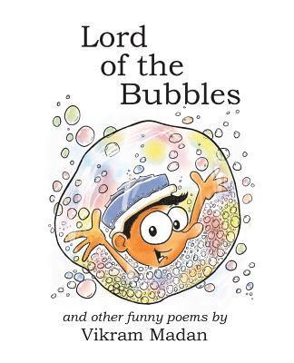 Lord of the Bubbles: And Other Funny Poems 1