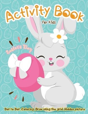 Easter's Day Activity Book for Kids: Dot to Dot, Coloring, Draw using the Grid, Hidden picture 1