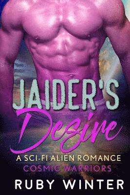 Jaider's Desire (Cosmic Warriors Book 1) 1