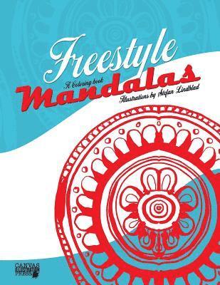 Freestyle Mandalas: A Coloring Book by Stefan Lindblad 1