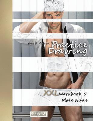 Practice Drawing - XXL Workbook 5 1