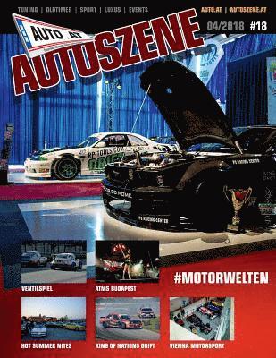 bokomslag Auto.At Autoszene #18: Tuning, Oldtimer, Sport, Luxus, Events