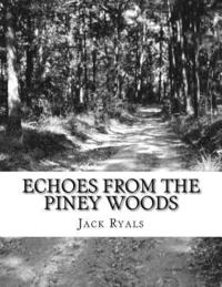bokomslag Echoes From The Piney Woods