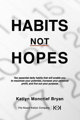 Habits Not Hopes 1