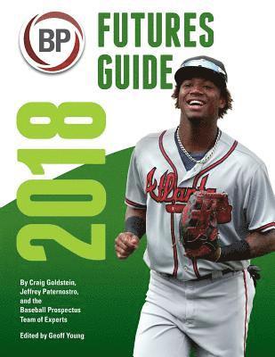 Baseball Prospectus Futures Guide 2018 1