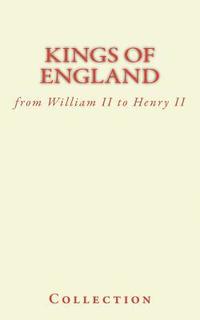 bokomslag Kings of England: from William II to Henry II
