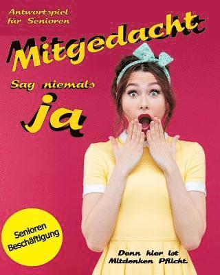 Denis Geier - Mitgedacht: Sag niemals Ja, Häftad