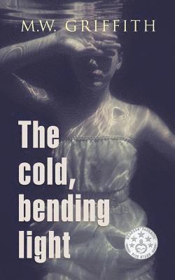 The Cold, Bending Light 1