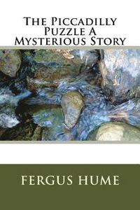 bokomslag The Piccadilly Puzzle A Mysterious Story