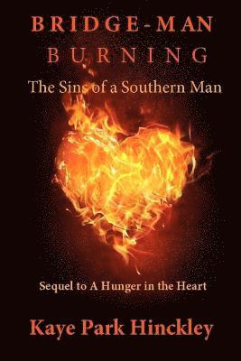 Bridge-Man Burning: The Sins of a Southern Man
