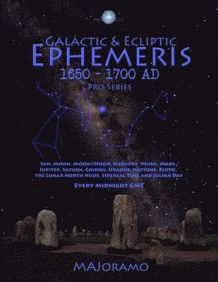 Morten Alexander Joramo - Galactic & Ecliptic Ephemeris 1650 - 1700 Ad, Häftad