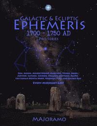 bokomslag Galactic & Ecliptic Ephemeris 1700 - 1750 Ad