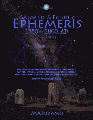 Galactic & Ecliptic Ephemeris 1750 - 1800 Ad 1