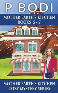 bokomslag Mother Earths Kitchen Series Books 5-7