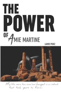 bokomslag The POWER of Amie Martine