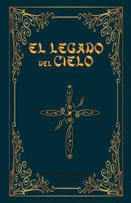 El Legado del Cielo: El Heroe sin Nombre: 2da Parte 1