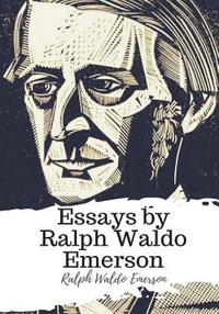 bokomslag Essays by Ralph Waldo Emerson