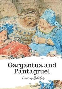 bokomslag Gargantua and Pantagruel