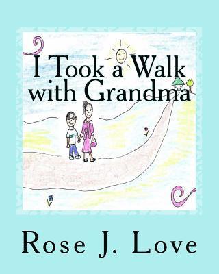 I Took a Walk with Grandma 1