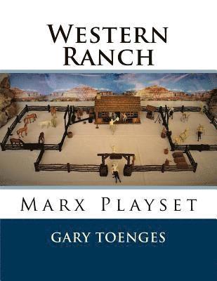 Western Ranch: Marx Playset 1