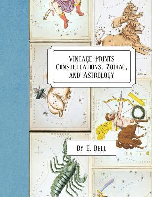 bokomslag Vintage Prints: Constellations, Zodiac, and Astrology