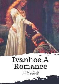 bokomslag Ivanhoe A Romance