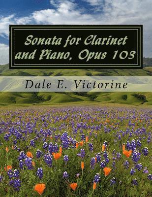 Dale E. Victorine - Sonata for Clarinet and Piano, Opus 103, Häftad