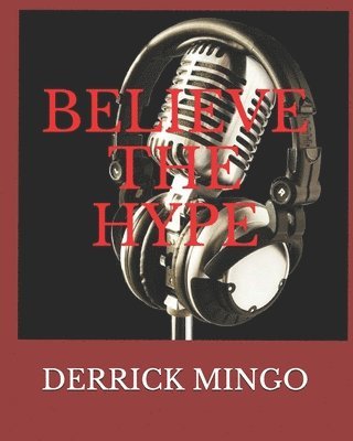 Believe the Hype 1