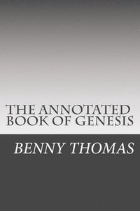 bokomslag The Annotated Book of Genesis