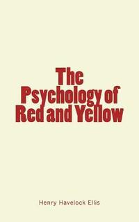 bokomslag The Psychology of Red and Yellow