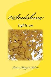 bokomslag #Soulshine: lights on