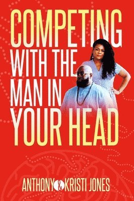 Competing with The Man in Your Head 1