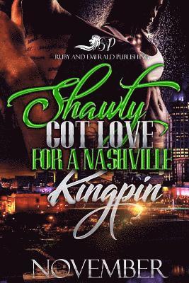 November - Shawty Got Love For a Nashville Kingpin, Häftad
