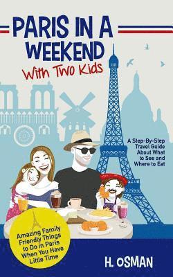 Paris in a Weekend with Two Kids 1