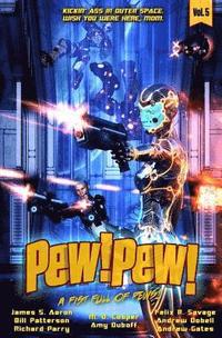 bokomslag Pew! Pew! Volume 5: A Fist Full of Pews