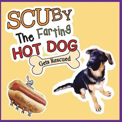 Scuby The Farting Hot Dog: Gets Rescued 1