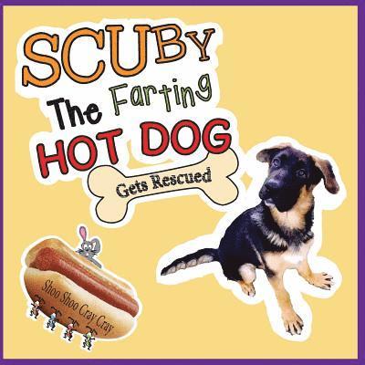 Jan Hanson - Scuby The Farting Hot Dog: Gets Rescued, Häftad. Tillgänglighet: Lägg i varukorg